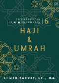 Ensiklopedia Fikih Indonesia 6 : Haji & Umrah