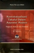 Kontekstualisasi Takaful Dalam Asuransi Modern : Tinjauan Hukum dan Praktek