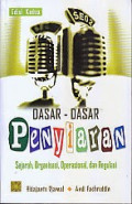 Dasar-dasar Penyiaran : Seharah, Organisasi, Operasional, dan Regulasi