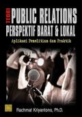 Teori Public Relations Perspektif Barat & Lokal : Aplikasi Penelitian dan Praktik