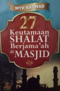 27 keutamaan shalat Berjamaah Di Masjid