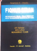 Fiqhus Sirah : Menghayati Nilai-nilai Riwayat Hidup Muhammad Rasul Allah saw.