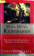 Masa Depan Kebebasan : Penyimpangan Demokrasi di Amerika dan Negara Lain