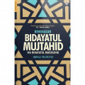 Ringkasan Bidayatul Mujtahid Wa Nihayatul Muqtashid : Ibnu Rusyd