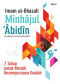 Minhajul Abidin : 7 Tahapan Untuk Meraih Kesempurnaan Ibadah