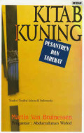 Kitab Kuning Pesantren Dan Tarekat Tradisi - Tradisi Islam Di Indonesia