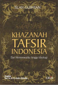 Khazanah Tafsir Indonesia : Dari Hermeneutika Hingga Ideologi