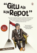 Gitu Aja Kok Repot : Merindukan Pemimpin ala Gus Dur