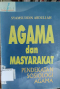 Agama dan Masyarakat : Pendekatan Sosiologi Agama