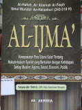 Al-Ijma : Kesepakatan Para Ulama Salaf Tentang Hukum-hukum Syariat yang Berkaitan dengan Kehidupan Setiap Muslim (Agama, Sosial, Ekonomi, Politik)