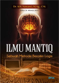 Ilmu Mantiq : Sebuah Metode Berpikir Logis
