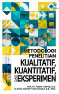 Metodologi Penelitian Kualitatif, Kuantitatif, dan Eksperimen