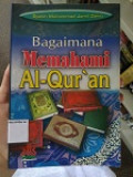 Bagaimana Memahami Al-Quran