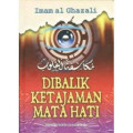 Dibalik Ketajaman Mata Hati