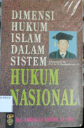 Dimensi Hukum Islam dalam Sistem Hukum Nasional