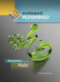 Ensiklopedi Muhammad Saw : Muhammad Sebagai Nabi Jil. 1