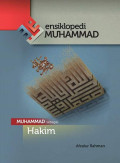 Ensiklopedi Muhammad Saw : Muhammad Sebagai Hakim Jil. 9
