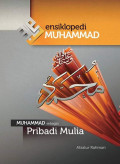 Ensiklopedi Muhammad Saw : Muhammad Sebagai Pribadi Mulia Jil. 2