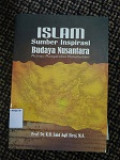 Islam Sumber Inspirasi Budaya Nusantara : Menuju Masyarakat Mutamaddin