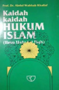 Kaidah-kaidah Hukum Islam : Ilmu Ushul Fiqh