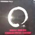 Manfaat Akido Bagi Pembinaan Spiritual Leadership
