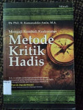 Menguji Kembali Keakuratan Metode Kritik Hadis