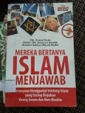 Mereka Bertanya Islam Menjawab