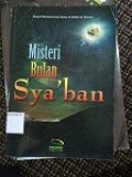 Misteri Bulan Sya'ban