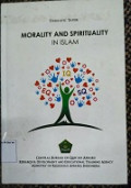 Morality and Spirituality In Islam