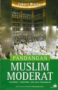 Pandangan Muslim Moderat : Toleransi, Terorisme, dan Perdamaian