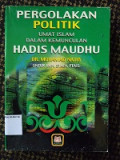 Pergolakan Politik Umat Islam dalam Kemunculan Hadis Maudhu