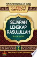 Sejarah Lengkap Rasulullah jilid 2