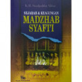 Sejarah dan Keagungan Madzhab Syafi'i