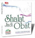 Shalat jadi obat