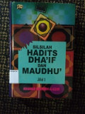 Silsilah Hadits Dha'if dan Maudhu' Jil. 1