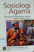 Sosiologi Agama : Memahami Perkembangan Agama Dalam Interaksi Sosial