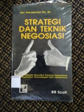 Strategi dan Teknik Negosiasi : Sebuah Penuntun Kepada Kemahiran Mengadakan Perundingan dan Pertawaran