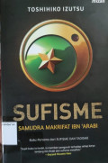 Sufisme : Samudra Makrifat Ibn Arabi