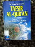 Tafsir Al-Qur'an : Sejarah Tafsir dan Metode Para Mufasir