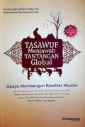 Tasawuf Menjawab Tantangan Global : Upaya Membangun Karakter Muslim