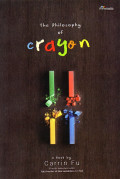 The Philosopy of Crayon