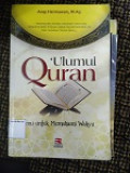 Ulumul Quran : Ilmu Untuk Memahami Wahyu