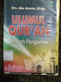 Ulumul Qur'an : Sebuah Pengantar