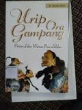 Urip Ora Gampangan : Pitutur Luhur Warisan Para Leluhur