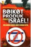 Boikot Produk Pro Israel! : Melawan Zionis Dari Rumah Kita