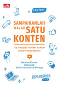 Sampaikanlah Walau Satu Konten : Tip Menjadi Kreator Konten yang Menginspirasi