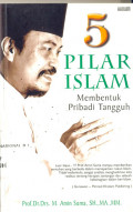 5 Pilar Islam : Membentuk Pribadi Tangguh