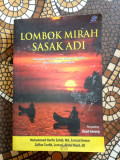 Lombok Mirah Sasak Adi : Sejarah Sosial, Islam, Budaya, Politik dan Ekonomi Lombok