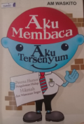 Aku Membaca, Aku Tersenyum : Pesona Humor Pengalaman Hidup, Hikmah dan Wawasan Segar