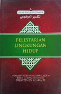 Tafsir Al-Qur'an Tematik : Pelestarian Lingkungan Hidup